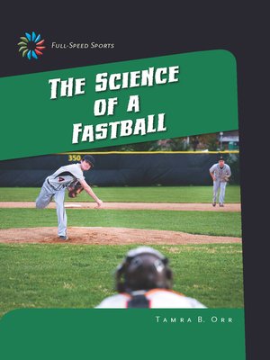 cover image of The Science of a Fastball